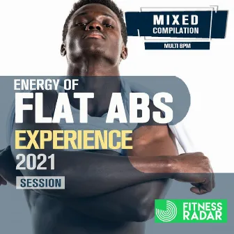 Energy Of Flat ABS Experience 2021 Session (Fitness Version) by Dj Kee