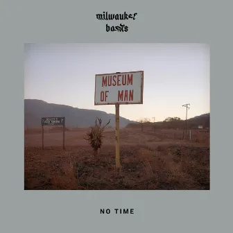 No Time by Milwaukee Banks