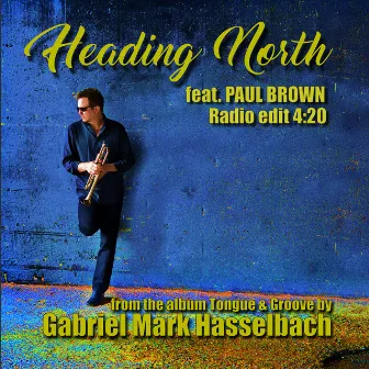 Heading North (Radio Edit) by Gabriel Mark Hasselbach