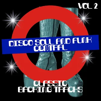 Disco, Soul and Funk Central - Classic Backing Tracks, Vol. 2 by Backing Track Central