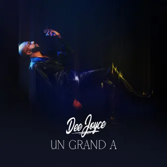 Un grand A by Dee Joyce