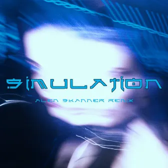 Simulation (Alen Skanner Remix) by Alen Skanner