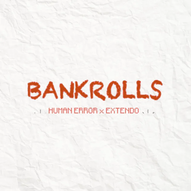 BANKROLLS