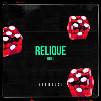 Roll by Relique