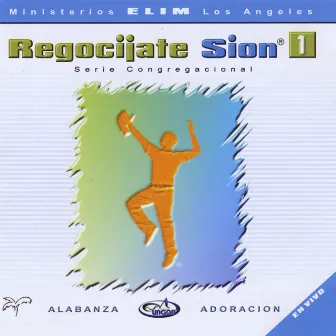 Regocíjate Sion Vol.1 by Elim Los Angeles