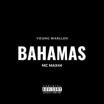 Bahamas by Young Warllen