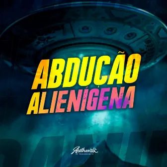 Abdução Alienígena by DJ Danilo Silva