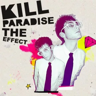 The Effect by Kill Paradise