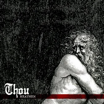 Heathen by Thou