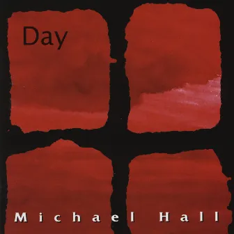 Day by Michael Hall