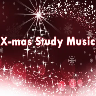 X-mas Study Music by Reading and Study Music