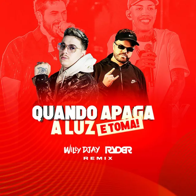 Quando Apaga a Luz e Toma - Dj Ryder Remix