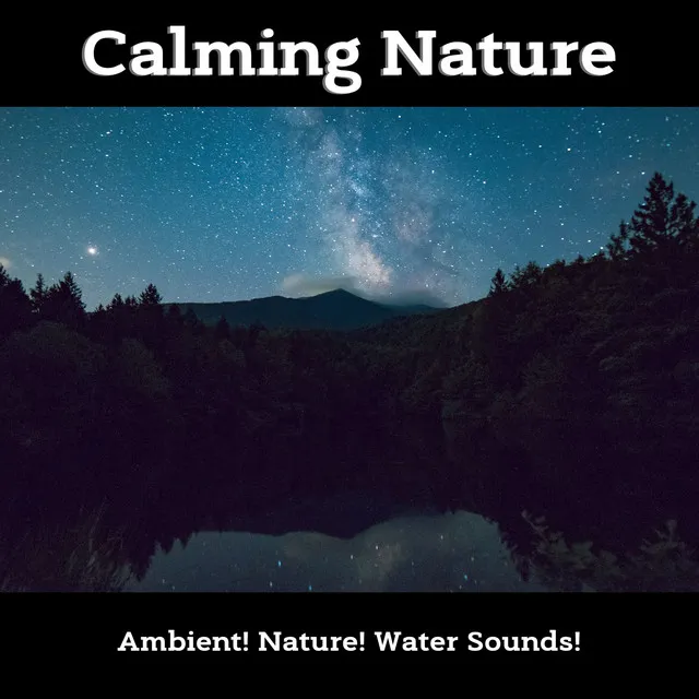 Calming Nature