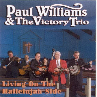 Living On The Hallelujah Side by Paul Williams