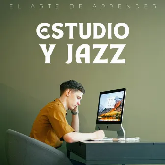 Estudio Y Jazz: El Arte De Aprender by 