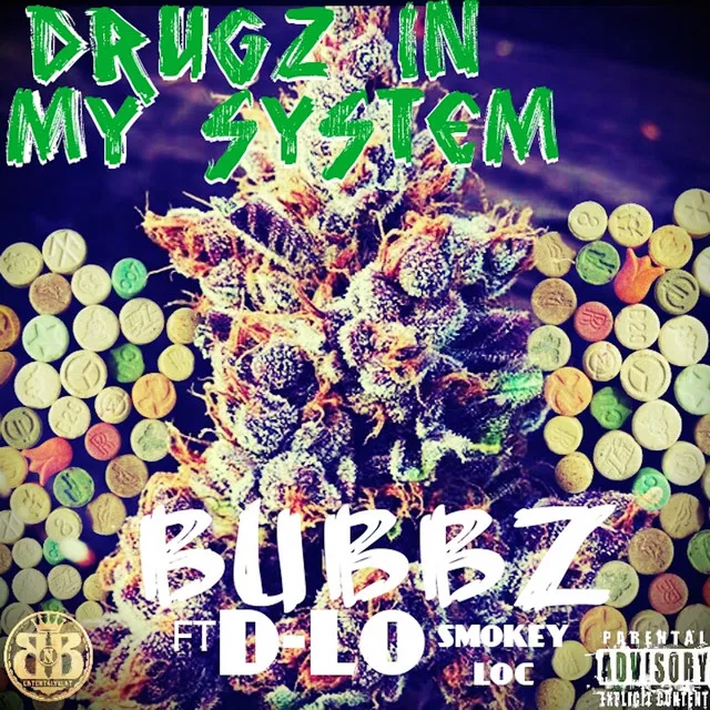 Drugz in My System