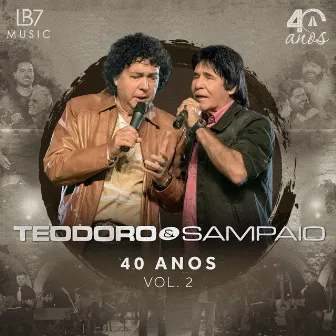 40 Anos, Vol. 2 by Teodoro & Sampaio