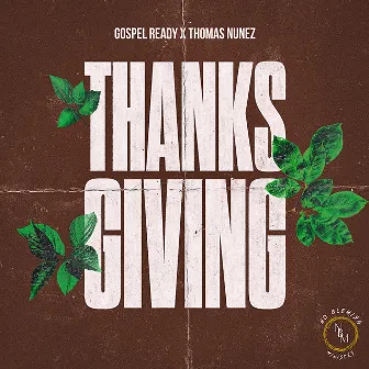 Thanksgiving by Thomas Nunez