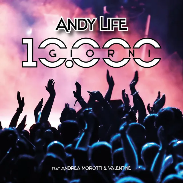 10.000 Giorni [feat. Andrea Morotti & Valentine] - radio andyt