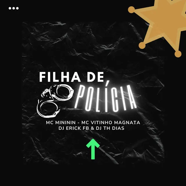 Filha de Polícia