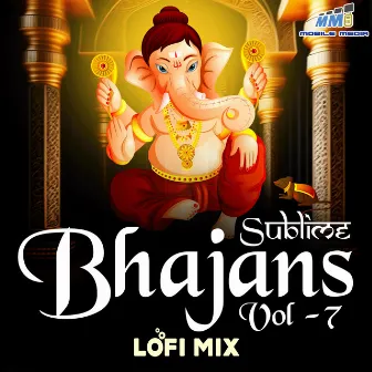 Sublime Bhajans Vol 7 by Arijit Chakraborty