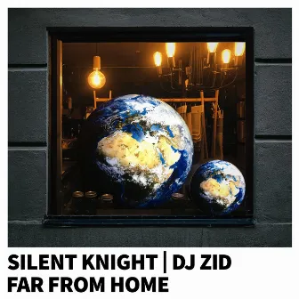 Far from Home by DJ ZID