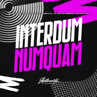 Interdum Numquam by DJ Arthur Original