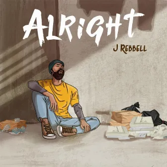 Alright by J Rebbell