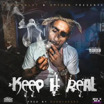 Keep It Real by Baby Scrapp