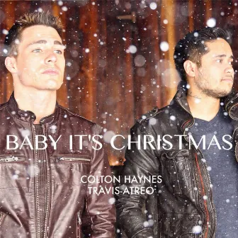 Baby It's Christmas by Colton Haynes