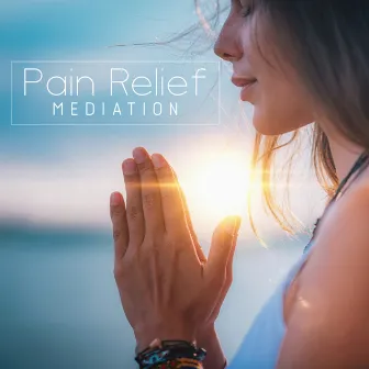 Pain Relief Mediation – Chakra Meditation, Mindfulness Meditation by Natural Meditation Guru