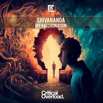 My Hallucination by Shivananda