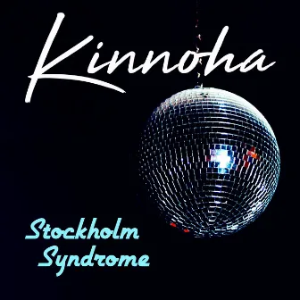 Stockholm Syndrome by KINNOHA