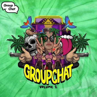 Group Chat Volume 1 by Group Chat Recordings