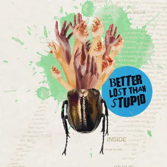 Inside by Better Lost Than Stupid