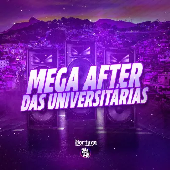 Mega After das Universitarias by MC Xavier