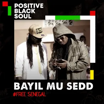 Bayil Mou Sedd by Positive Black Soul