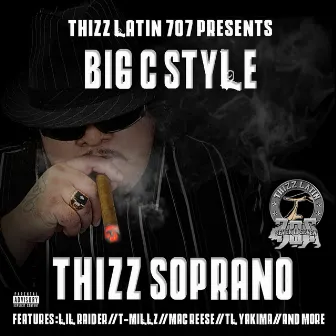 Thizz Soprano by Big C Style