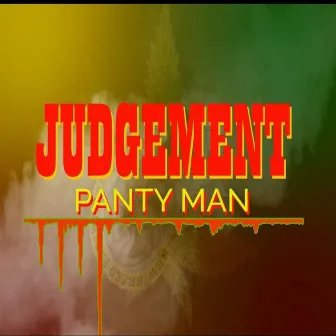 Panty Man by Judgement