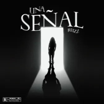 Una Señal by Reizz