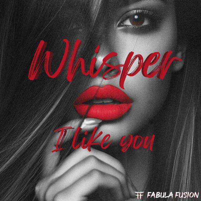 Whisper (I Like You) - Extended Version