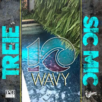 Wavy 10 by Sic MIc & Treie