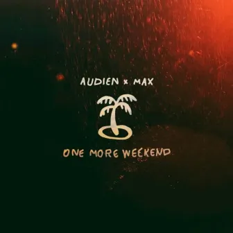 One More Weekend by Audien