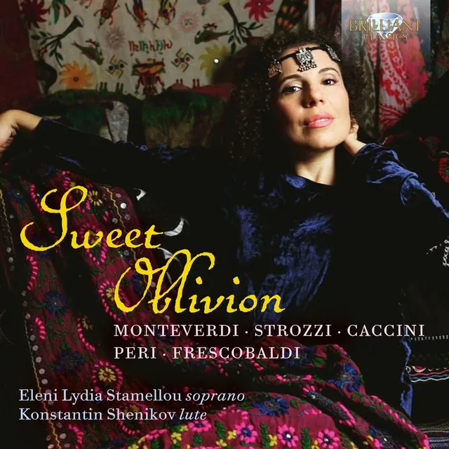 Sweet Oblivion: Monteverdi, Strozzi, Caccini, Peri, Frescobaldi