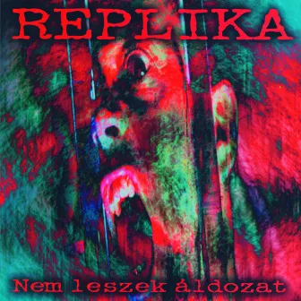 Nem leszek áldozat by Replika