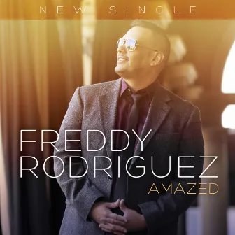 Amazed by Freddy Rodriguez