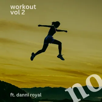 Workout, Vol.2 by DANNI ROYAL