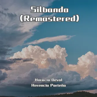 Silbando (Remastered) by Horacio Deval