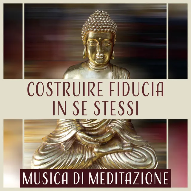 Costruire fiducia in se stessi - Musica di meditazione, Stimolazione cerebrale, Forza mentale, Connessione del corpo e della mente