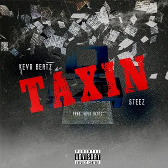 Taxin' by kevobeatz